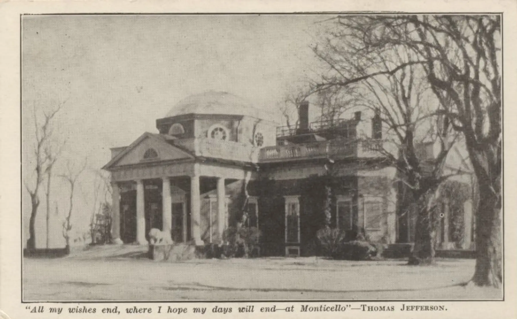 Monticello's West Front circa 1925; (c) Thomas Jefferson Foundation